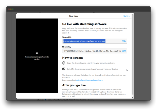 A screenshot of the Instagram live streaming app showing the "Live Video" screen. The user is prompted to go live with streaming software by copying and pasting a stream URL and stream key into their chosen software. Instructions are provided on how to connect the streaming software and go live, as well as information on what happens after the live video ends.
