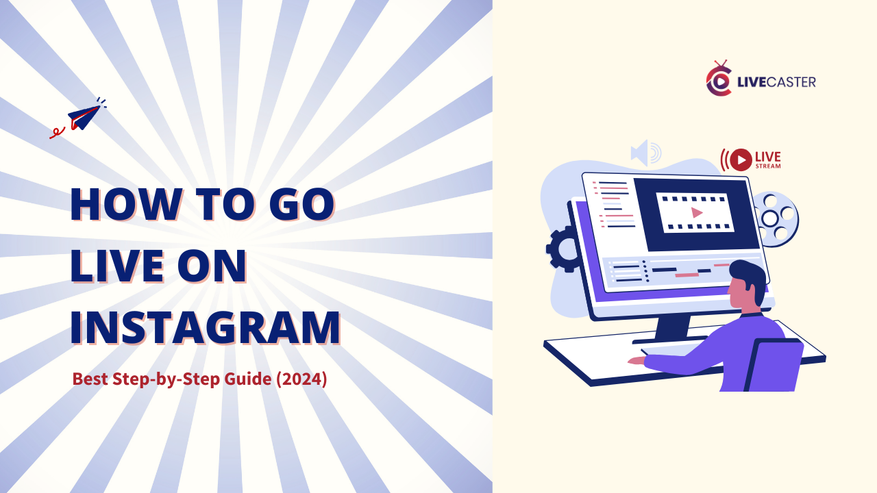 How to Go Live on Instagram: Best Step-by-Step Guide for Beginners