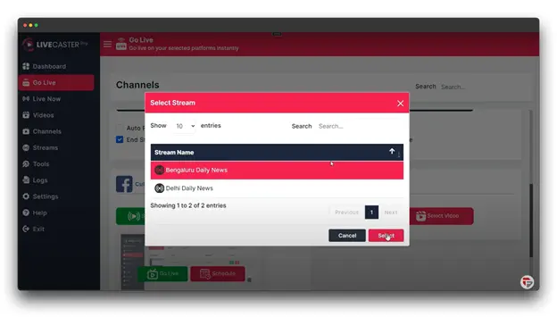 A screenshot of a pop-up window on the LiveCaster Pro dashboard. The window is titled "Select Stream" and allows the user to search for and select a stream to broadcast. The current search results show two streams YouTube Live Streaming