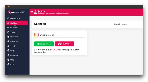 A screenshot of the Livecaster dashboard, a tool for live streaming. The user is managing their broadcast channels, which include a channel named "pratigya.singh" set up for Instagram. The user is prompted to select a stream and video before clicking "Go Live" on Instagram live streaming to start broadcasting.