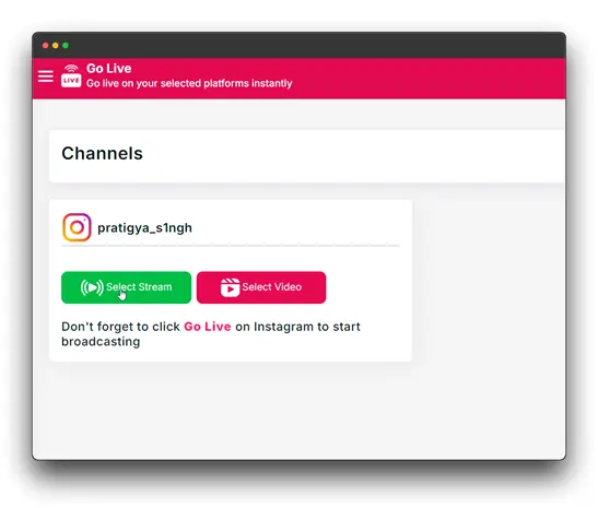 A screenshot of the Livecaster dashboard, a tool for live streaming. The user is managing their broadcast channels, which include a channel named "pratigya_singh" set up for Instagram. The user is prompted to select a stream and video before clicking "Go Live" on Instagram to start broadcasting.