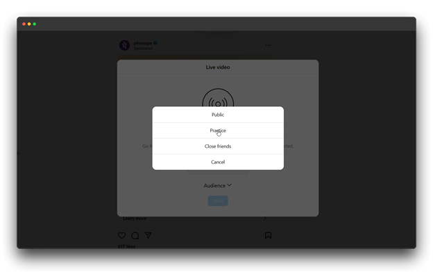 A screenshot of the Instagram app showing the "Live Video" screen. The user is prompted to select an audience for their live video from the options: Public, Practice, Close Friends, or Cancel.