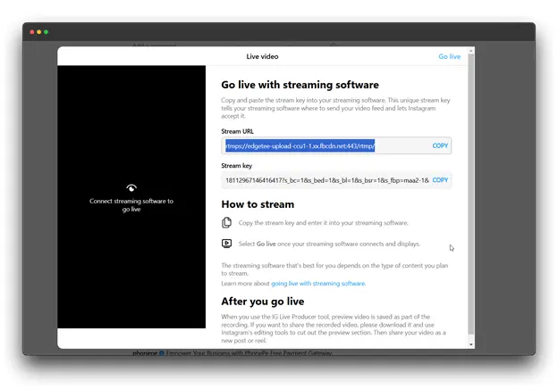 A screenshot of the Instagram live streaming app showing the "Live Video" screen. The user is prompted to go live with streaming software by copying and pasting a stream URL and stream key into their chosen software. Instructions are provided on how to connect the streaming software and go live, as well as information on what happens after the live video ends.