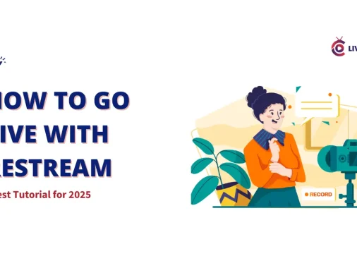 An illustration of a woman recording a video with a camera, with the text "How to Go Live with Restream - Best Tutorial for 2025" above her. Keywords: live Restream, Live with Restream, How to Go Live with Restream.