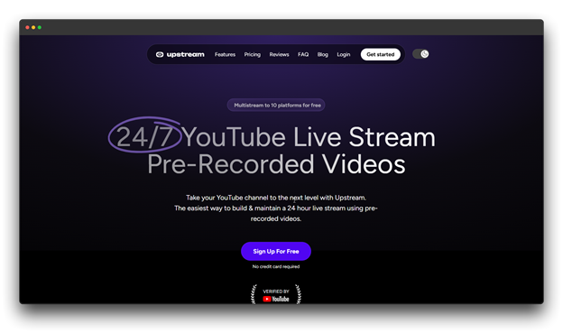 Upstream web dashboard featuring a 24/7 stream builder for YouTube and Twitch, a specialized Software to Live Stream pre-recorded content.  Software to Live Stream ; Best Software to Live Stream; Tools for Content Creators; Live Streaming Software